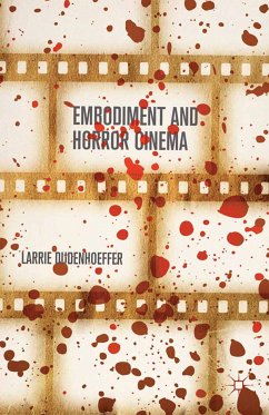 Embodiment and Horror Cinema (eBook, PDF) - Dudenhoeffer, Larrie