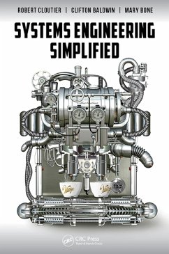 Systems Engineering Simplified (eBook, PDF) - Cloutier, Robert; Baldwin, Clifton; Bone, Mary Alice