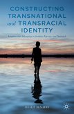 Constructing Transnational and Transracial Identity (eBook, PDF)