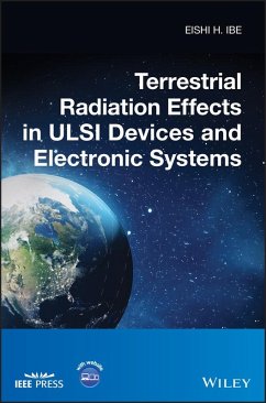 Terrestrial Radiation Effects in ULSI Devices and Electronic Systems (eBook, ePUB) - Ibe, Eishi H.