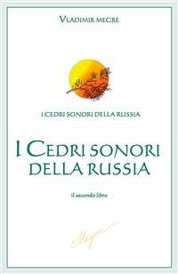 Cover I Cedri sonori della Russia (eBook, ePUB)
