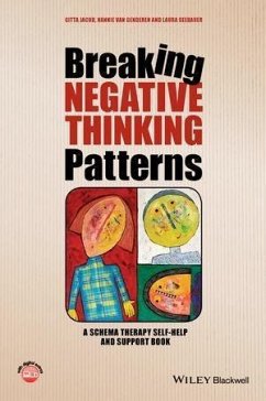 Breaking Negative Thinking Patterns (eBook, PDF) - Jacob, Gitta; Genderen, Hannie van; Seebauer, Laura