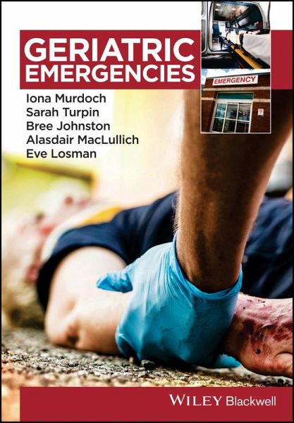 Geriatric Emergencies (eBook, PDF) Geriatric Emergencies (eBook, PDF)