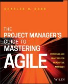 The Project Manager's Guide to Mastering Agile (eBook, ePUB)