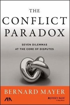 The Conflict Paradox (eBook, PDF) - Mayer, Bernard S.
