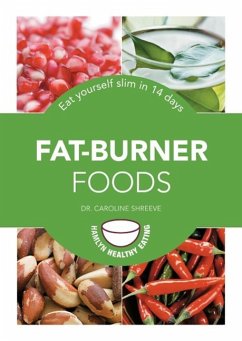 Fat-Burner Foods (eBook, ePUB) - Shreeve, Caroline M.