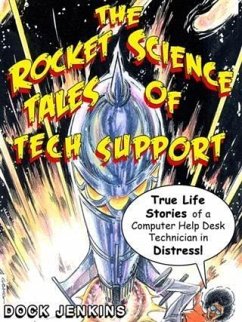 Rocket Science Tales of Tech Support (eBook, ePUB) - Jenkins, Dock