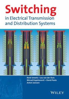 Switching in Electrical Transmission and Distribution Systems (eBook, ePUB) - Smeets, René; Sluis, Lou van der; Kapetanovic, Mirsad; Peelo, David F.; Janssen, Anton
