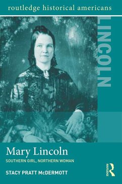 Mary Lincoln (eBook, ePUB) - Mcdermott, Stacy Pratt