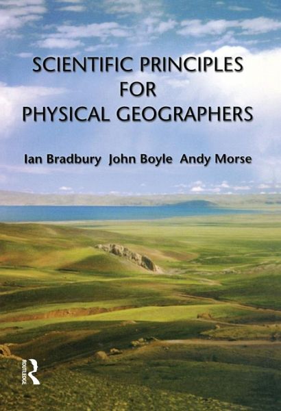 Scientific Principles for Physical Geographers (eBook, ePUB) Scientific Principles for Physical Geographers (eBook, ePUB)