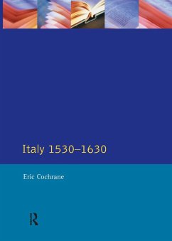 Italy 1530-1630 (eBook, PDF) - Cochrane, Eric