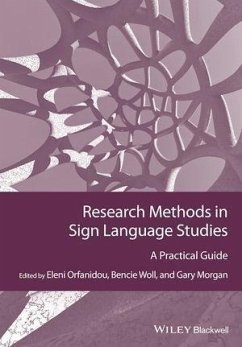 Research Methods in Sign Language Studies (eBook, PDF) - Orfanidou, Eleni; Woll, Bencie; Morgan, Gary