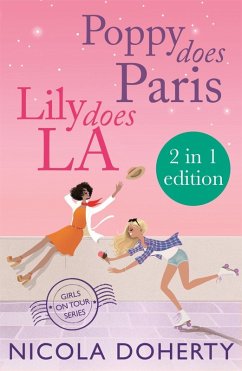 Poppy Does Paris & Lily Does LA (Girls On Tour BOOKS 1 & 2) (eBook, ePUB) - Doherty, Nicola