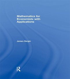 Mathematics for Economists with Applications (eBook, PDF) - Bergin, James