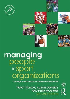 Managing People in Sport Organizations (eBook, PDF) - Taylor, Tracy; Doherty, Alison; McGraw, Peter