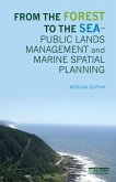 From the Forest to the Sea - Public Lands Management and Marine Spatial Planning (eBook, PDF)