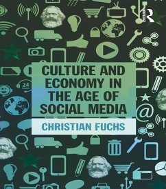 Culture and Economy in the Age of Social Media (eBook, PDF) - Fuchs, Christian