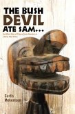 Bush Devil Ate Sam (eBook, ePUB)