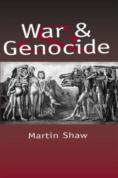 War and Genocide (eBook, PDF) - Shaw, Martin