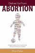 Deliver Us From Abortion (eBook, ePUB) - Bild 1