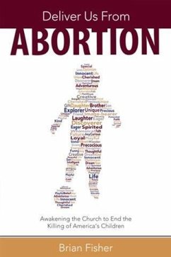 Deliver Us From Abortion (eBook, ePUB) - Fisher, Brian