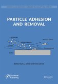 Particle Adhesion and Removal (eBook, ePUB)