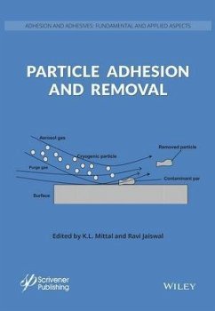 Particle Adhesion and Removal (eBook, ePUB) - Mittal, K. L.; Jaiswal, Ravi