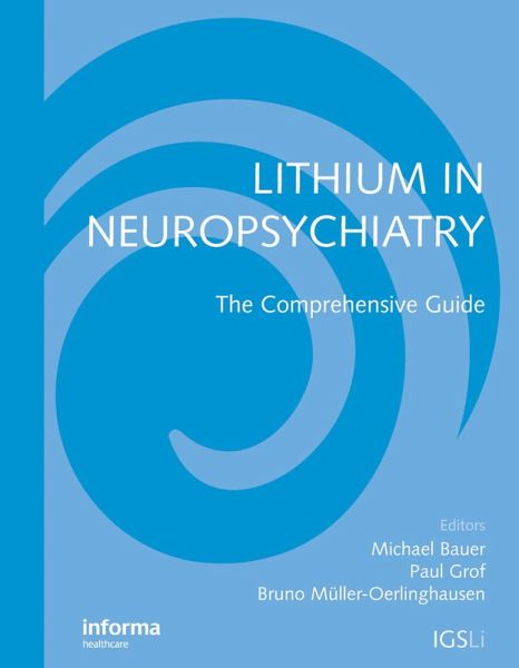Lithium in Neuropsychiatry (eBook, PDF) Lithium in Neuropsychiatry (eBook, PDF)