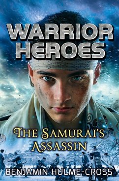Warrior Heroes: The Samurai's Assassin (eBook, PDF) - Hulme-Cross, Benjamin