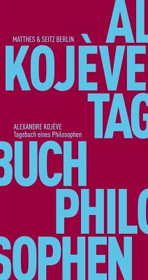 Tagebuch eines Philosophen (eBook, ePUB) - Kojève, Alexandre