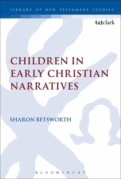 Children in Early Christian Narratives (eBook, PDF)