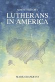 Lutherans in America (eBook, ePUB)