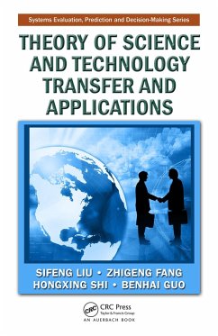 Theory of Science and Technology Transfer and Applications (eBook, PDF) - Liu, Sifeng; Fang, Zhigeng; Shi, Hongxing; Guo, Benhai