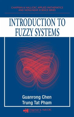 Introduction to Fuzzy Systems (eBook, PDF) - Chen, Guanrong; Pham, Trung Tat