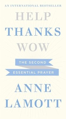 Help, Thanks, Wow (eBook, ePUB) - Lamott, Anne