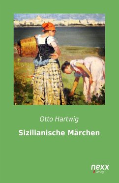 Sizilianische Märchen - Hartwig, Otto