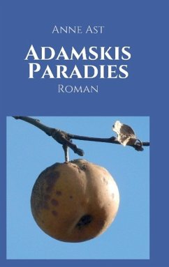 Adamskis Paradies - Ast, Anne