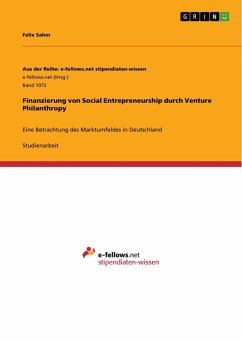 Finanzierung von Social Entrepreneurship durch Venture Philanthropy - Sahm, Felix