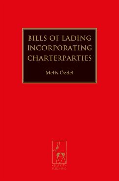 Bills of Lading Incorporating Charterparties (eBook, ePUB) - Özdel, Melis