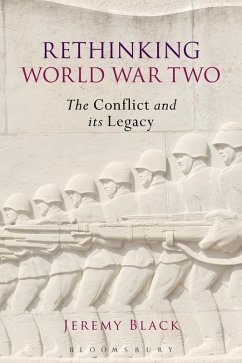 Rethinking World War Two (eBook, ePUB) - Black, Jeremy