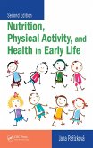 Nutrition, Physical Activity, and Health in Early Life (eBook, PDF)