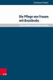 Die Pflege von Frauen mit Brustkrebs