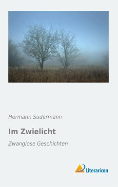 Im Zwielicht - Sudermann, Hermann