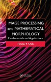 Image Processing and Mathematical Morphology (eBook, PDF)