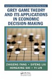 Grey Game Theory and Its Applications in Economic Decision-Making (eBook, PDF)