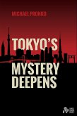 Tokyo's Mystery Deepens (eBook, ePUB)