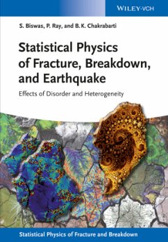 Statistical Physics of Fracture, Breakdown, and Earthquake - Biswas, Soumyajyoti; Ray, Purusattam; Chakrabarti, Bikas K.