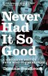Never Had It So Good (eBook, ePUB) - Bild 1