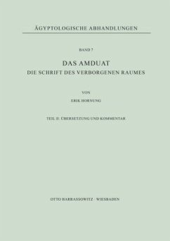 Das Amduat / Das Amduat / Die Schrift des Verborgenen Raumes TEIL 2 - Hornung, Erik