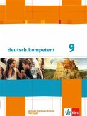 deutsch.kompetent. Schülerbuch 9. Klasse mit Onlineangebot. Ausgabe für Sachsen, Sachsen-Anhalt und Thüringen
